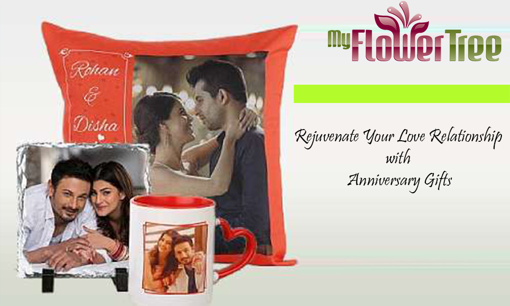Rejuvenate Your Love Relationship with Anniversary Gifts￼